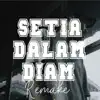 Wizz Baker - Setia Dalam Diam (Remake) - Single